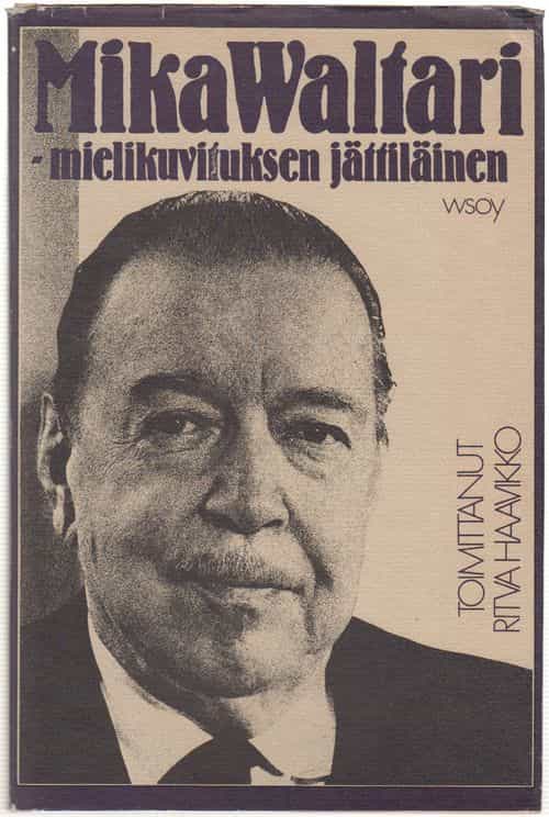 Mika Waltari - mielikuvituksen jättiläinen