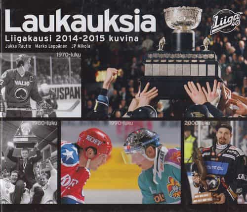 Laukauksia Liigakausi 2014-2015 kuvina