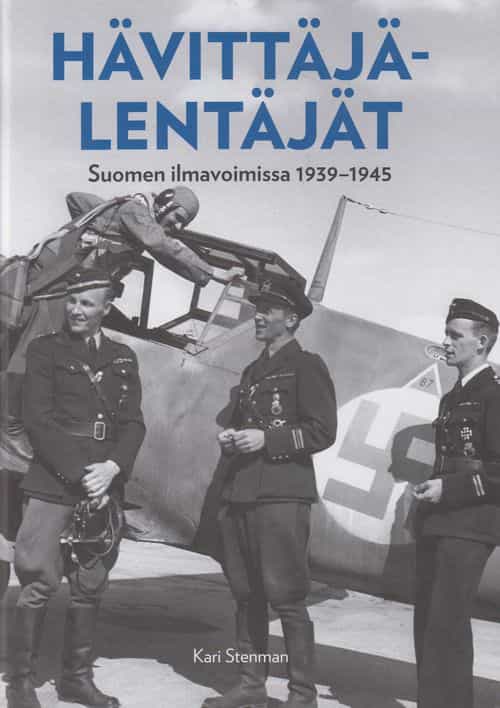 Hävittäjälentäjät Suomen ilmavoimissa 1939-1945