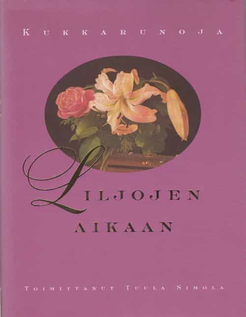 Liljojen aikaan - Kukkarunoja