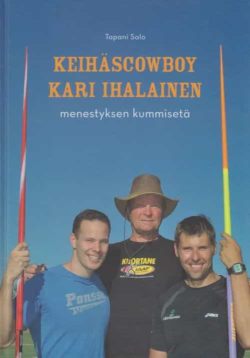Keihäscowboy Kari Ihalainen, Menestyksen kummisetä