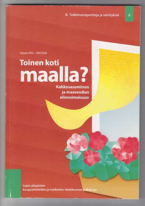 Toinen koti maalla? Kakkosasuminen ja maaseudun elinvoimaisuus