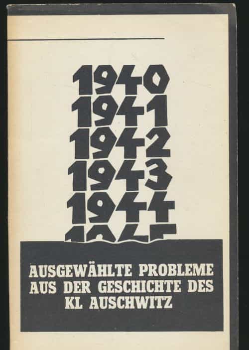 Ausgewählte probleme aus der geschichte des kl auschwitz