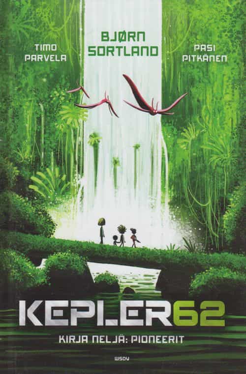 Kepler62 Kirja neljä : pioneerit
