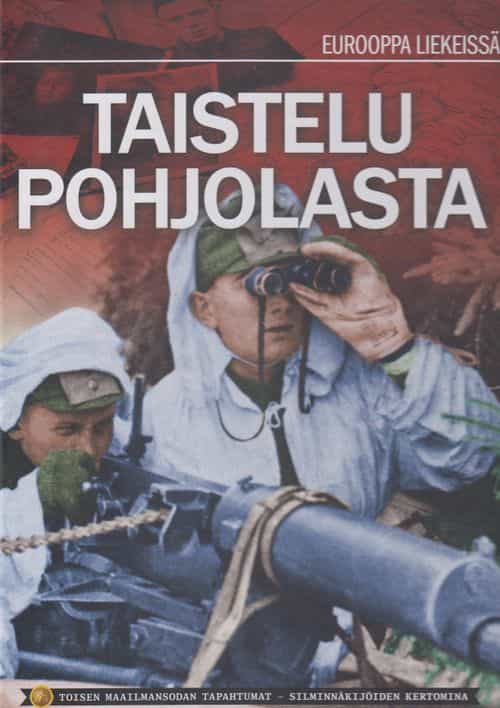 Taistelu Pohjolasta - Eurooppa liekeissä