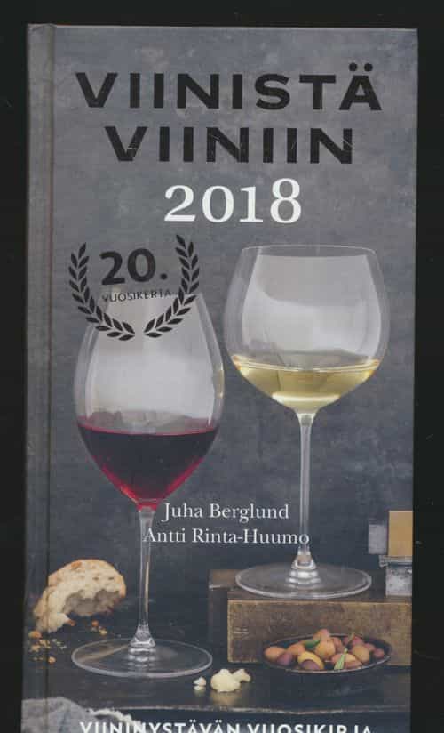 Viinistä viiniin 2018 - viininystävän vuosikirja