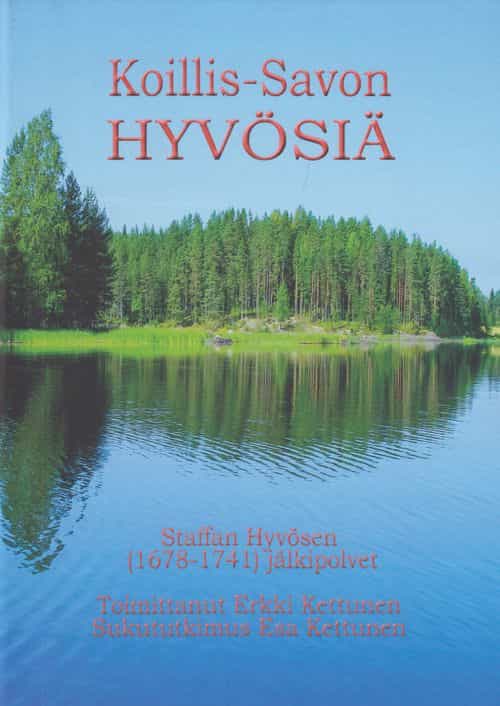 Koillis-Savon Hyvösiä - Staffan Hyvösen (1678-1741) jälkipolvet