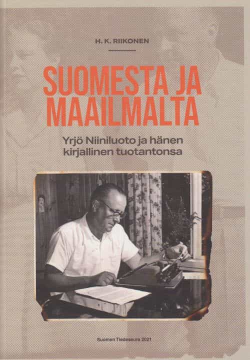 Suomesta ja maailmalta - Yrjö Niiniluoto ja hänen kirjallinen tuotantonsa