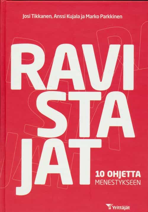 Ravistajat - 10 ohjetta menestykseen