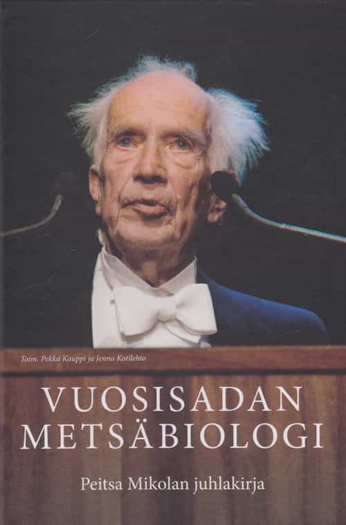 Vuosisadan metsäbiologi, Peitsa Mikolan juhlakirja