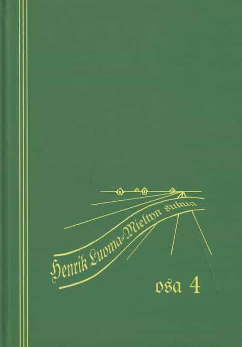 Henrik Luoma-Mieltyn sukua Osa 4 - Heikki, Kaarle ja Juho Henrikinpoikien jälkeläiset noin vuoteen 1920