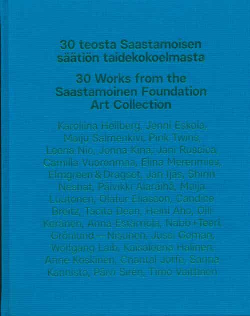 30 teosta Saastamoisen säätiön taidekokoelmasta