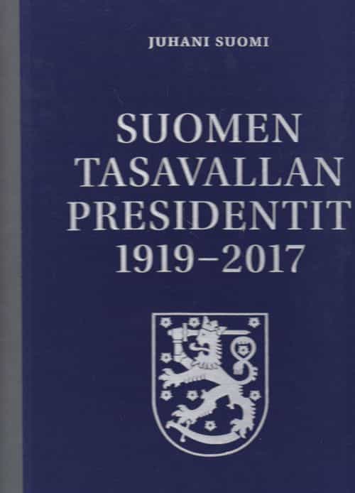 Suomen tasavallan presidentit 1919-2017 (numeroitu 347/2500)
