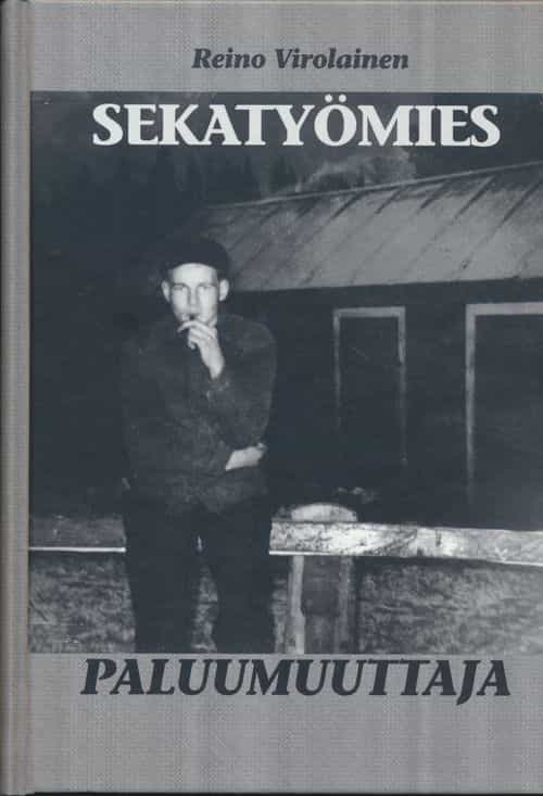 Sekatyömies, paluumuuttaja
