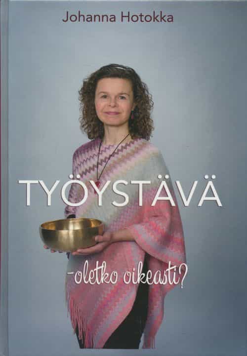 Työystävä - oletko oikeasti?
