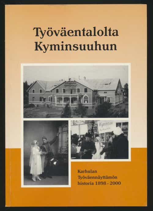 Työväentalolta Kyminsuuhun