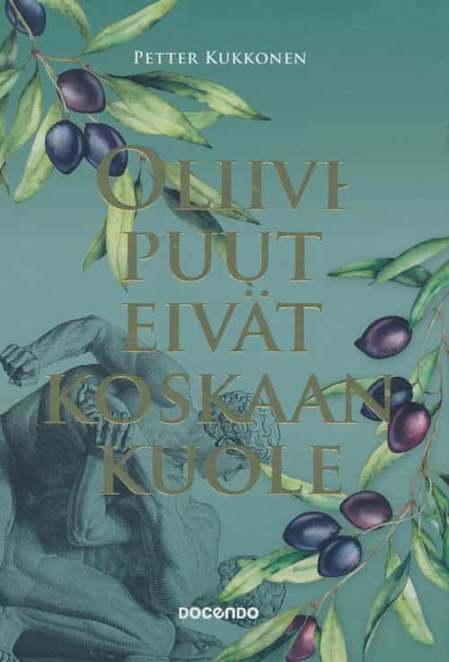 Oliivipuut eivät koskaan kuole