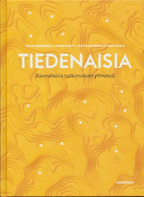 Tiedenaisia - Suomalaisia tutkimuksen ytimessä