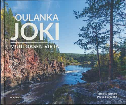 Oulankajoki - muutoksen virta