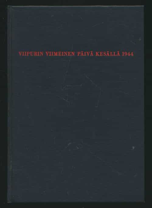 Viipurin viimeinen päivä kesällä 1944