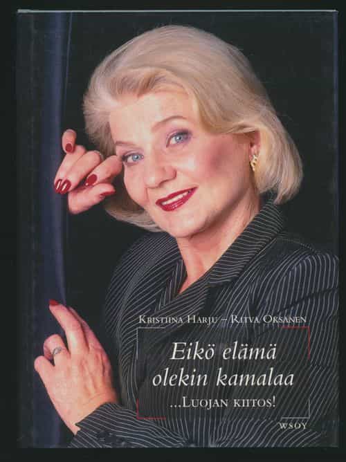 Eikö elämä olekin kamalaa... Luojan kiitos!