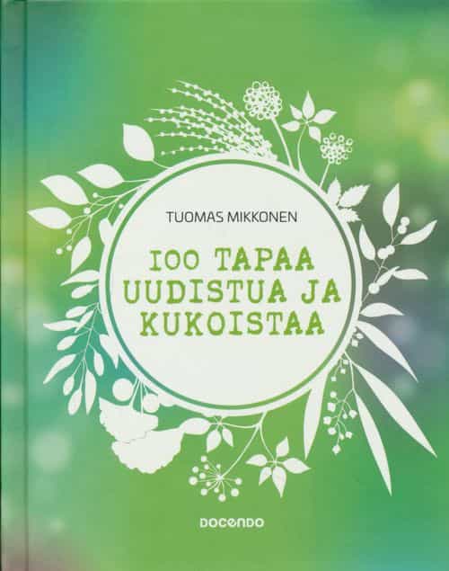 100 tapaa uudistua ja kukoistaa