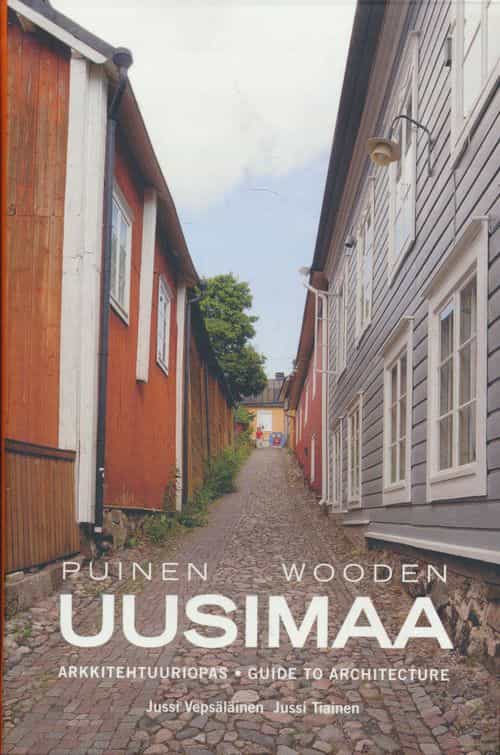 Puinen Uusimaa - Wooden Uusimaa - Arkkitehtuuriopas
