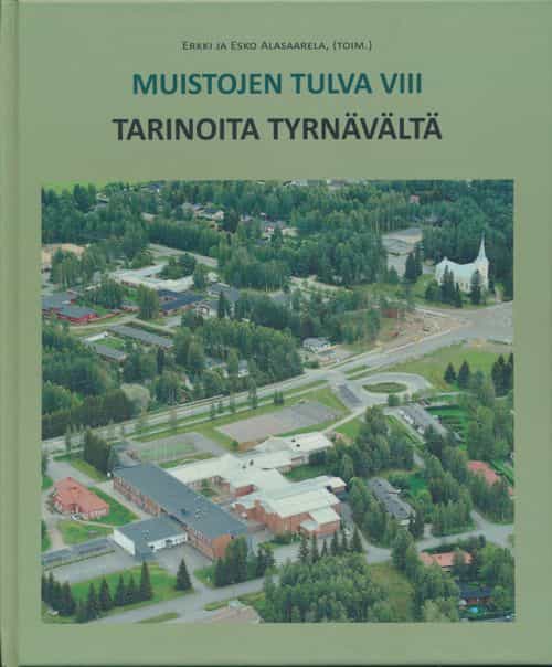 Muistojen tulva VIII - Tarinoita Tyrnävältä