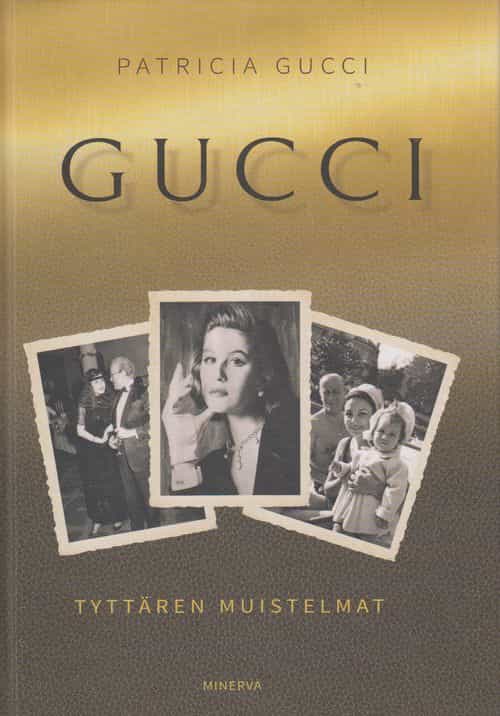 Gucci Tyttären muistelmat