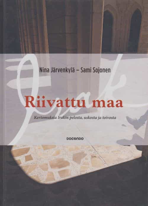 Riivattu maa - Kertomuksia Irakin pelosta, uskosta ja toivosta