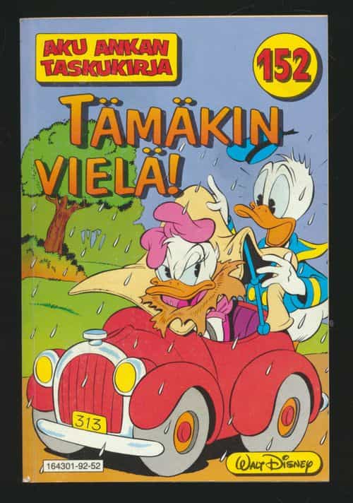 Aku Ankan taskukirja 152: Tämäkin vielä!