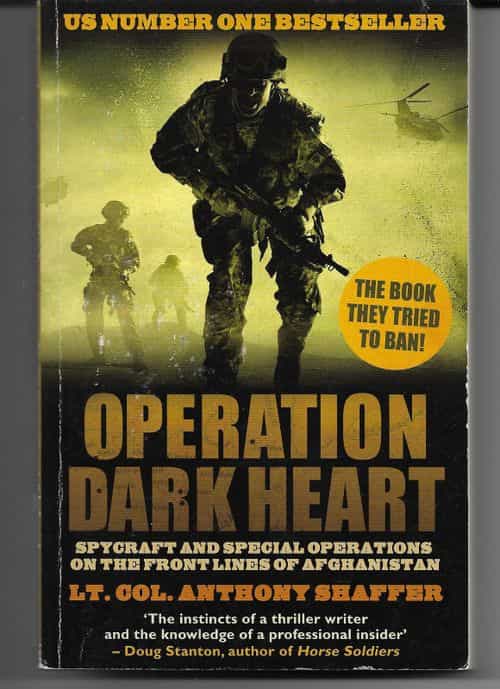 Operation Dark Heart - Spycraft and special operations on the front lines of Afganistan