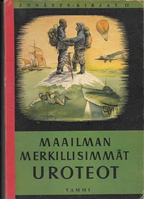 Maailman merkillisimmät uroteot