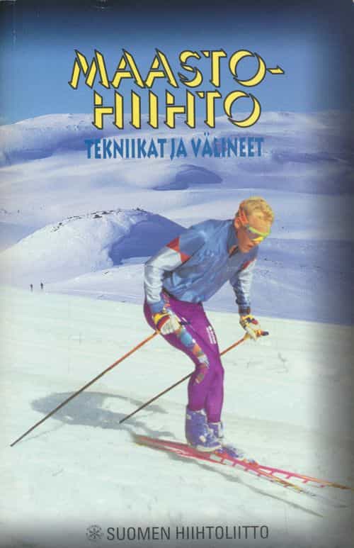 Maastohiihto - Tekniikat ja välineet