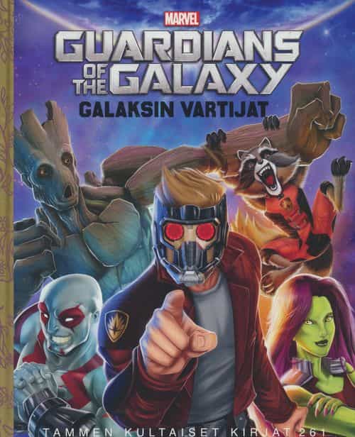 Guardians of the galaxy Galaksin vartijat - Tammen kultaiset kirjat 261