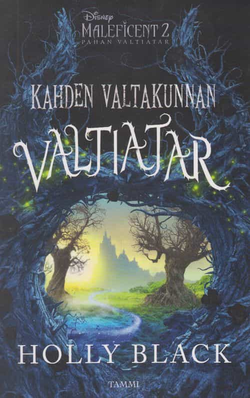Kahden valtakunnan valtiatar - Maleficent 2 Pahan valtiatar