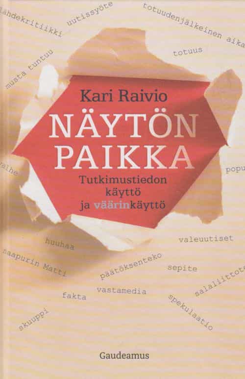 Näytön paikka, Tutkimustiedon käyttö ja väärinkäyttö