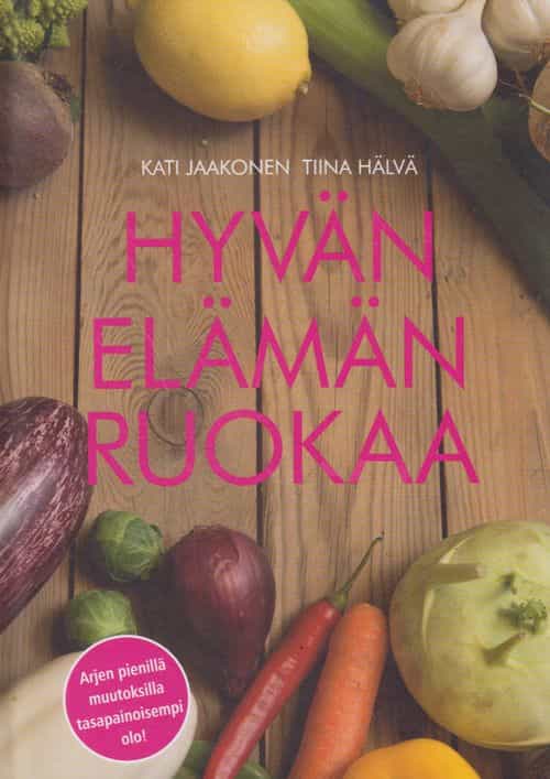 Hyvän elämän ruokaa