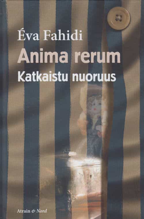 Anima rerum Katkaistu nuoruus