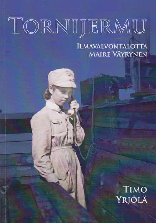 Tornijermu Ilmavalvontalotta Maire Väyrynen (Signeeraus)