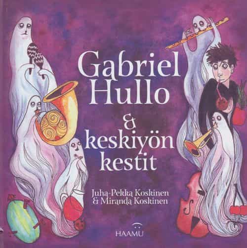 Gabriel Hullo & keskiyön kestit