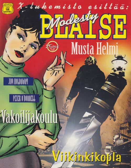 X-lukemisto esittää Modesty Blaise Viikinkikopla, Musta Helmi, Vakoilijakoulu