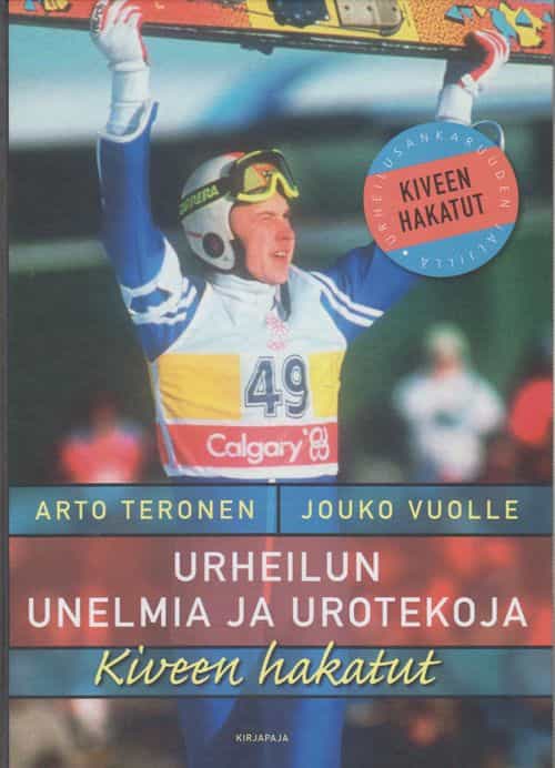 Urheilun unelmia ja urotekoja - Kiveen hakatut
