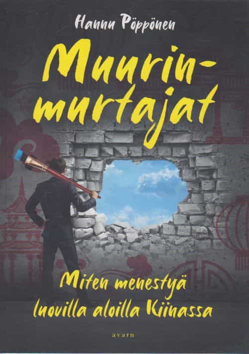 Muurinmurtajat - Miten menestyä luovilla aloilla Kiinassa?