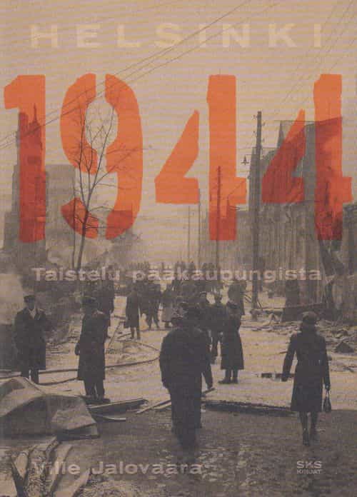 Helsinki 1944 Taistelu pääkaupungista
