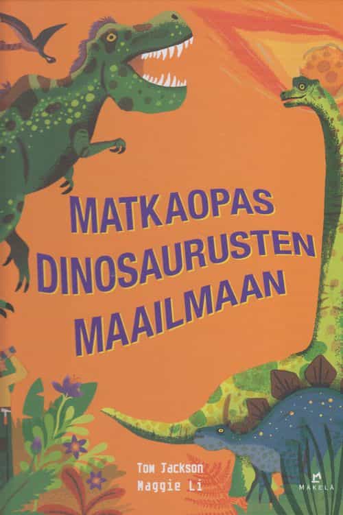 Matkaopas dinosaurusten maailmaan