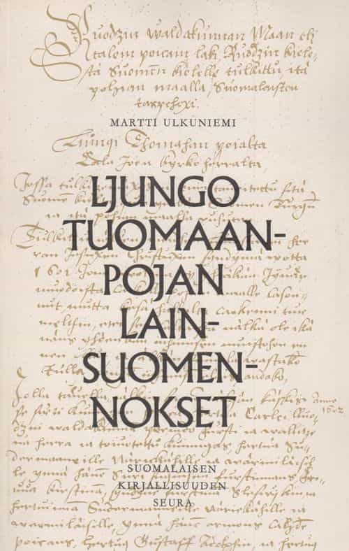 Ljungo Tuomaanpojan lainsuomennokset I