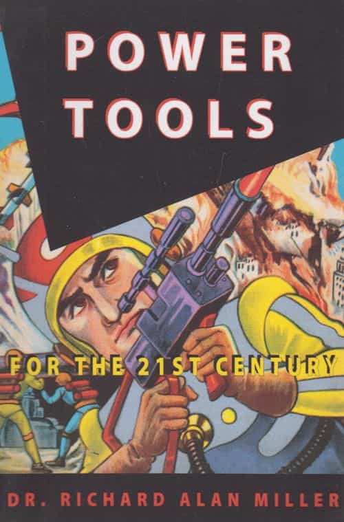 Power Tools for the 21st century (Signeeraus)
