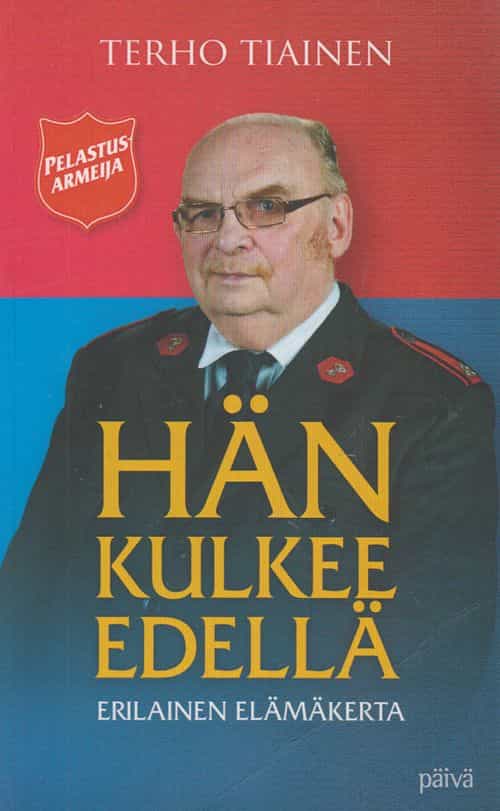 Hän kulkee edellä - Erilainen elämäkerta