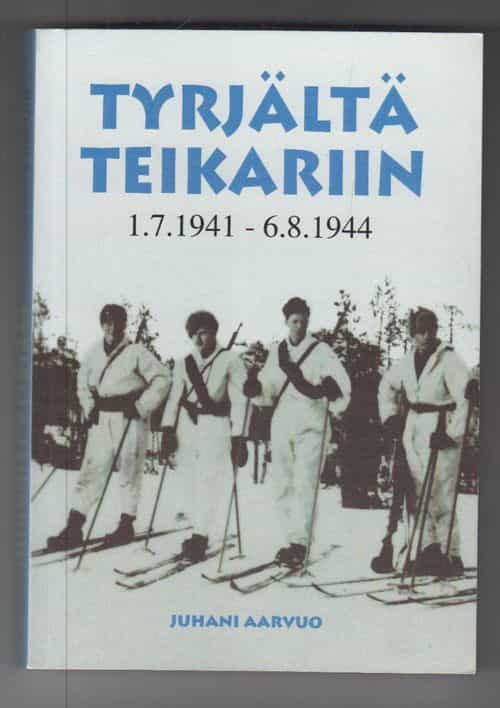 Tyrjältä Teikariin 1.7.41 - 6.8.44